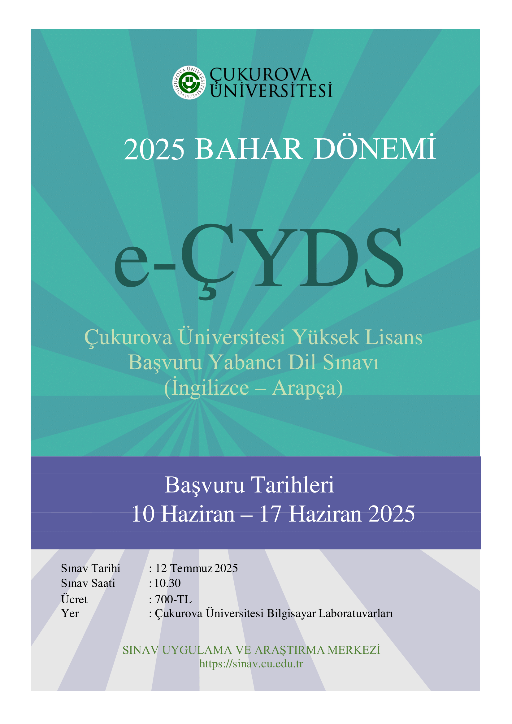 ÇUKUROVA ÜNİVERSİTESİ YÜKSEK LİSANS BAŞVURU YABANCI DİL SINAVI (e-ÇYDS) BAHAR DÖNEMİ 2025
